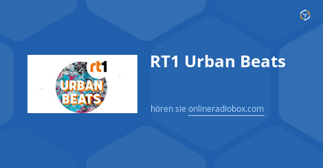 RT1 Urban Beats live hören Webradio Online Radio Box