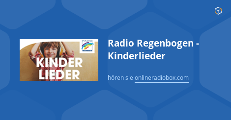 Radio Regenbogen Kinderlieder Anwendung