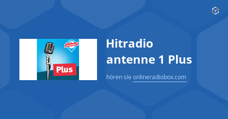 Hitradio antenne 1 Plus live hören Webradio Online Radio Box