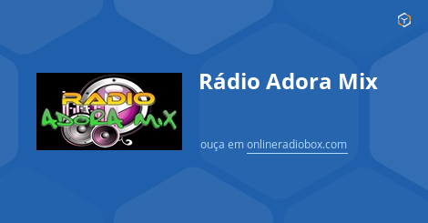 Rádio Adora Mix ao Vivo Curitiba Brasil Online Radio Box