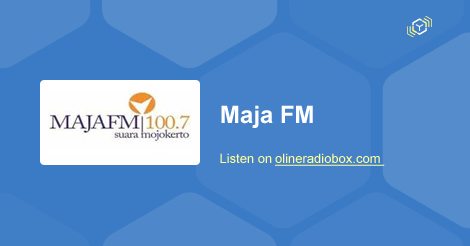 Maja FM Streaming 100 7 MHz FM Kota Surabaya Indonesia Online