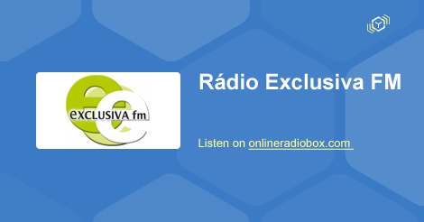 Rádio Exclusiva FM ao Vivo São Paulo Brasil Online Radio Box