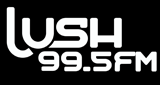 Lush 99.5 FM