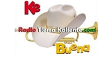 Ke Buena Radio Tierra Kaliente.com