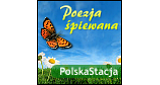 PolskaStacja Poezja Spiewana i nie tylko ...