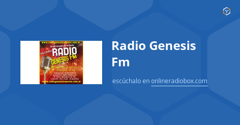 Radio Genesis Fm en Vivo Caucete Argentina Online Radio Box