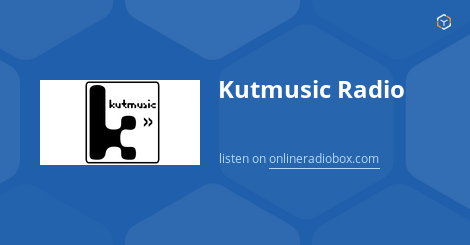 Kutmusic Radio Listen Live - Toronto, Canada | Online Radio Box