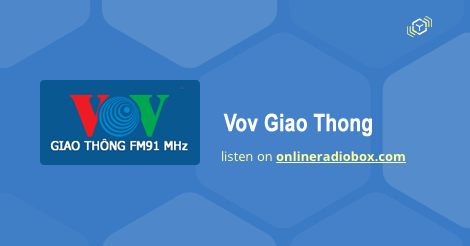 Vov Giao Thong Listen Live - 91.0 MHz FM, Ho Chi Minh City, Vietnam ...