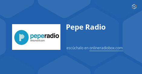 escaldadura explosión En expansión Pepe Radio online - Señal en directo - Madrid, España | Online Radio Box