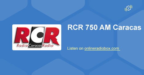 oscuridad Original software RCR 750 AM en Vivo - Caracas, Venezuela | Online Radio Box