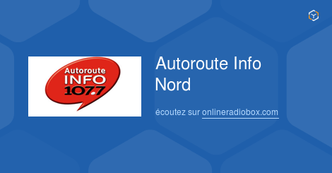 viernes Elaborar Santuario Autoroute Info Nord en Vivo - 107.7 MHz FM, Dijon, Francia | Online Radio  Box