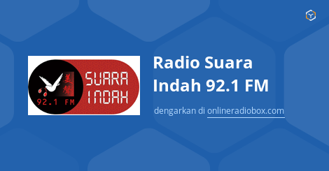 Radio Suara Indah 92.1 FM Streaming - 92.1 MHz FM, Bandung, Indonesia ...