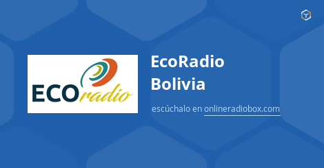 EcoRadio Bolivia En Vivo - 91.6 MHz FM, La Paz, Bolivia | Online Radio Box