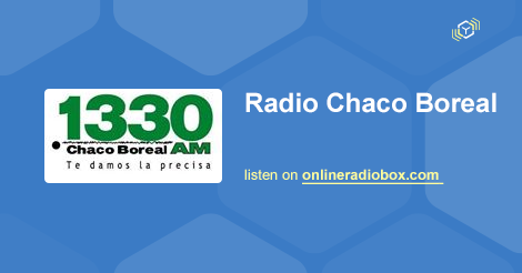 Chaco Boreal en Vivo 1330 kHz AM Asunci n Paraguay Online