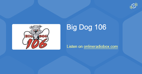 Big Dog 106 Listen Live 106.1 MHz FM Orange United States