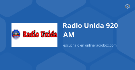 Radio Unida 920 AM Listen Live - Quantico, United States | Online Radio Box