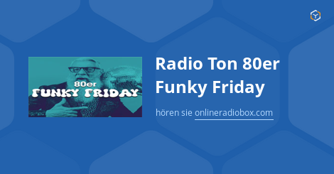 Radio Ton 80er Funky Friday-Anwendung