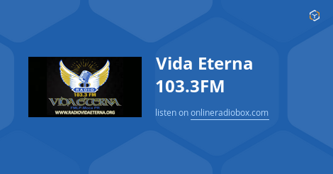 Vida Eterna 103.3FM en Vivo - Moca, Puerto Rico | Online Radio Box