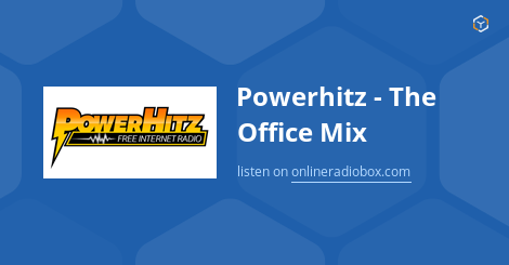 Powerhitz - The Office Mix Listen Live - New York, United States | Online  Radio Box