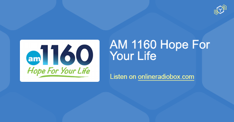 AM 1160 Hope For Your Life Listen Live - Chicago, United States