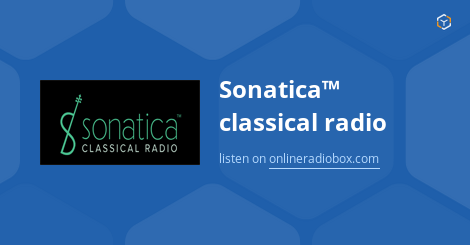 Sonatica™ classical radio live - London, United Kingdom | Online Radio Box
