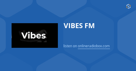 Vibes FM UK  Live Online Radio