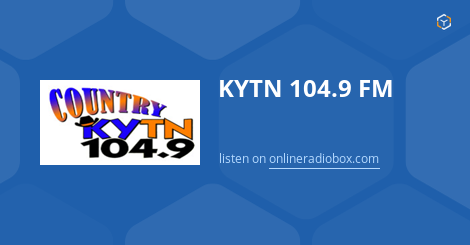 KYTN 104.9 FM Listen Live - Union City, United States | Online Radio Box