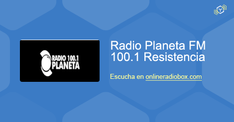 Radio Planeta En Vivo - 100.1 MHz FM, Ciudad De Resistencia, Argentina ...