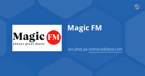Magic FM Live 90.8 MHz FM Bucure ti Romania Online Radio Box