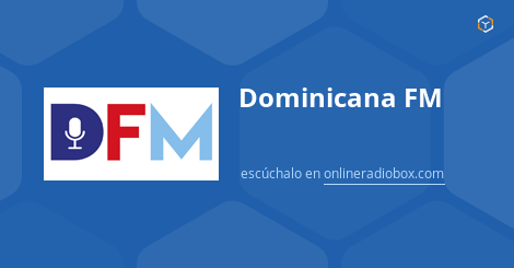 Explosivos fósil Fuera de borda Dominicana FM en Vivo - 98.9-99.9 MHz FM, Santo Domingo, República  Dominicana | Online Radio Box