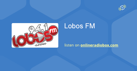 Lobos FM en Vivo  MHz FM, Victoria de Durango, México | Online Radio  Box