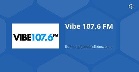 Vibe 107.6 FM  Radio Made in Watford