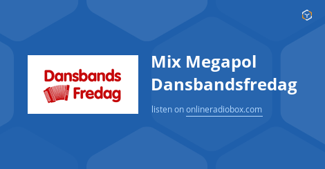 Mix Megapol Dansbandsfredag Listen Live - Stockholm, Sweden | Online ...