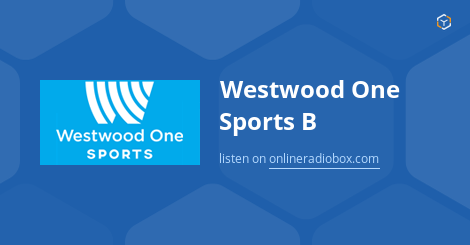 Westwood One Sports — Radio Home of the NFL, NCAA, Football March Madness  and more