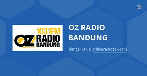 OZ RADIO BANDUNG streaming - 103.1 MHz FM, Kota Bandung, Indonesia ...