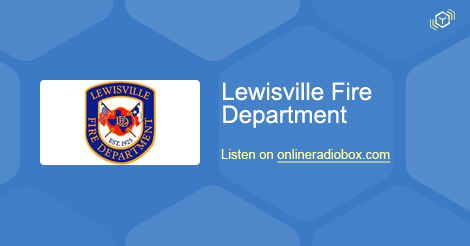 Lewisville Fire Department Listen Live - Lewisville, United States ...