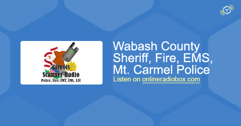 Wabash County Sheriff, Fire and EMS, Mt. Carmel Police Listen Live ...