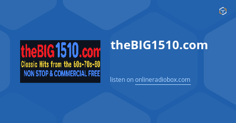 theBIG1510.com - Classic Hits from the 60s-70s-80s