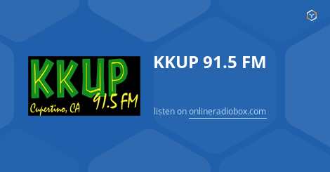 KKUP 91.5 FM Listen Live Cupertino United States Online Radio Box