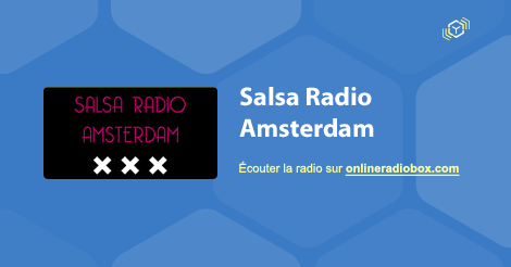 Salsa Amsterdam Listen Live - Amsterdam, Netherlands | Online Box