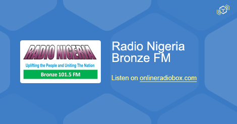 Radio Nigeria Bronze FM Listen Live - Benin City, Nigeria | Online ...