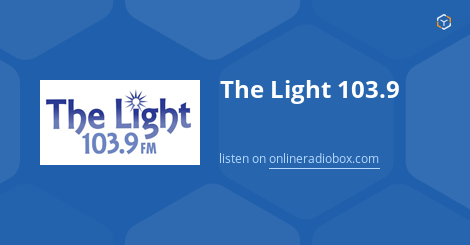 The Light 103.9 Listen Live - Fuquay-Varina, United States | Online ...