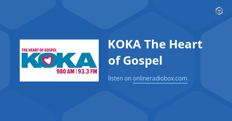 KOKA The Heart of Gospel Listen Live - 980 kHz AM, Shreveport, United ...