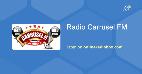 toda la vida tetraedro horno Radio Carrusel FM online - Señal en directo - 94.1-98.7 MHz FM, Gijón,  España | Online Radio Box