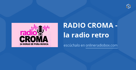 RADIO CROMA la radio retro en Vivo Ciudad de Resistencia