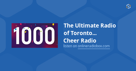The Ultimate Radio of Toronto... Cheer Radio Listen Live - Toronto ...
