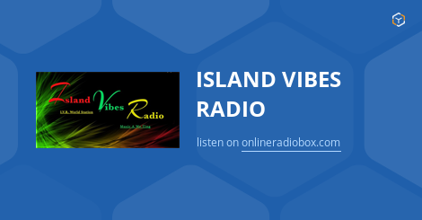 ISLAND VIBES RADIO Listen Live - Los Angeles, United States