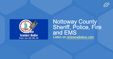 Nottoway County Sheriff, Police, Fire and EMS Listen Live - Blackstone ...