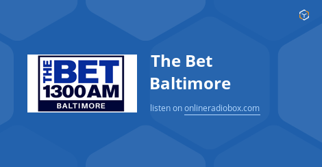 The Bet Baltimore Listen Live 1300 kHz AM Baltimore United