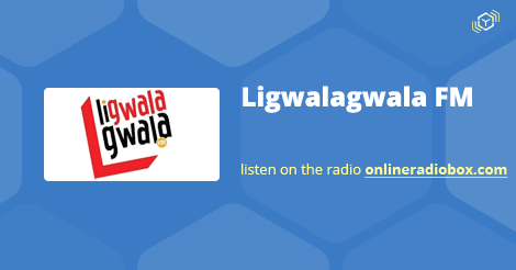 Ligwalagwala fm store live